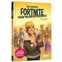 Une mission Fortnite dont tu es le héros  - 99 contre 1 -  Tome  1