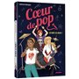 Coeur de Pop - On monte un groupe ? - Tome 1