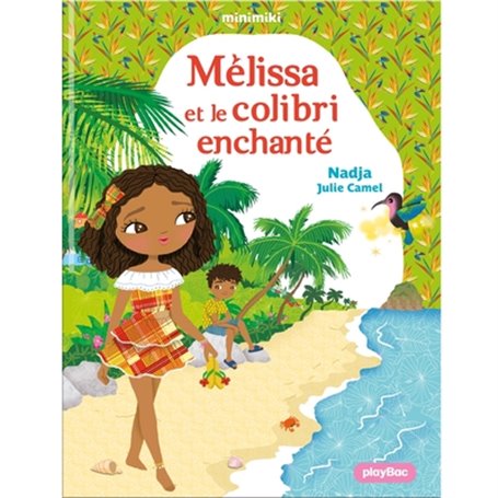 Minimiki - Mélissa et le colibri enchanté - Tome 31