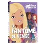 Kinra Girls - Destination Mystère - Le fantôme de Venise - Tome 4