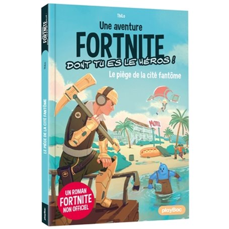 Fortnite - Le piège de la cité fantôme - Tome 5