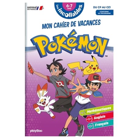 Les incollables - Cahier de vacances Pokémon - Du CP au CE1 - 6-7 ans