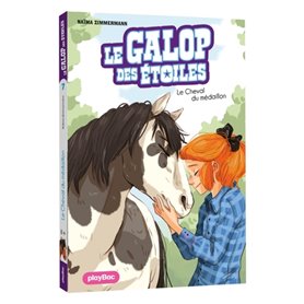 Le Galop des Étoiles - Le cheval du médaillon - Tome 7