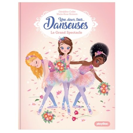 Une, deux, trois Danseuses - Le Grand Spectacle - Tome 9