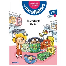 Les incollables - Premières lectures - Tome 2 - Le cartable du CP ! - niv.1