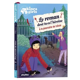 Kinra Girls - Le roman dont tu es l'héroïne - À la poursuite du trésor - Tome 2