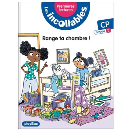 Les incollables - Premières lectures - Tome 11 - Range ta chambre ! - niv. 3