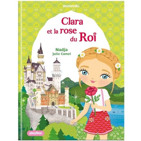 Minimiki - Clara et la rose du Roi - Tome 35