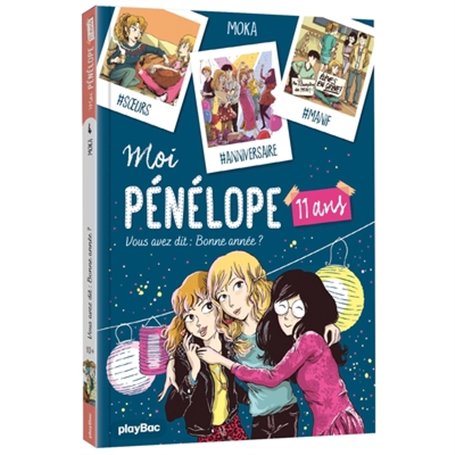 Moi Pénélope 11 ans - Vous avez dit : bonne année ? - Tome 4