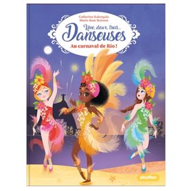 Une, deux, trois Danseuses - Au carnaval de Rio - Tome 12