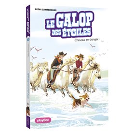 Le Galop des Étoiles - Chevaux en danger - Tome 10