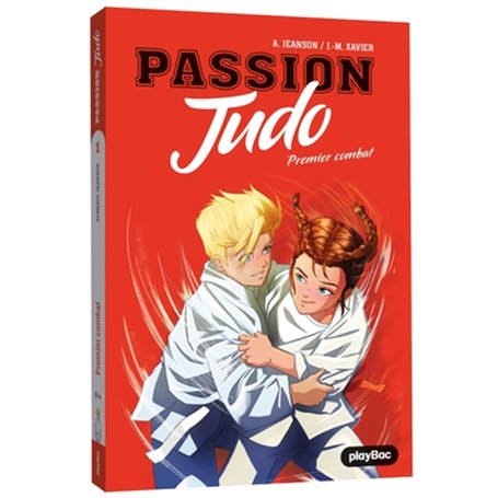 Passion Judo - Premier combat - Tome 1