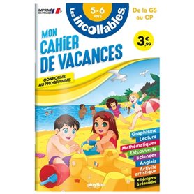 Les incollables - Cahier de vacances  - De la GS au CP - 5-6 ans