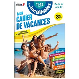 Les incollables - Cahier de vacances - De la 6e à la 5e - 11-12 ans