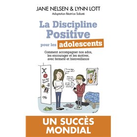 LA DISCIPLINE POSITIVE POUR LES ADOLESCENTS