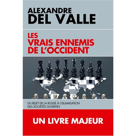 Les vrais ennemis de l'Occident