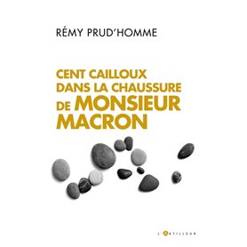 Cent cailloux dans la chaussure de M. Macron