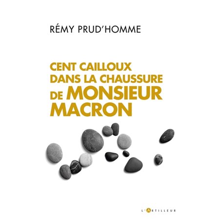 Cent cailloux dans la chaussure de M. Macron