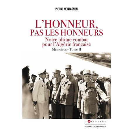 L'Honneur pas les honneurs. Mémoires tome II