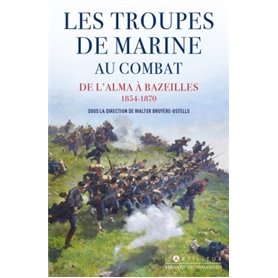 Les troupes de marine au combat 1854 - 1870