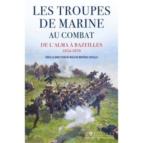 Les troupes de marine au combat 1854 - 1870