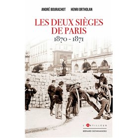 Les deux sièges de Paris 1870-1871