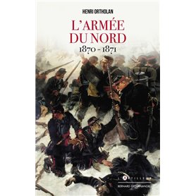 L'Armée du Nord 1870-1871