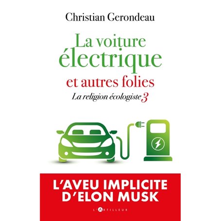 La voiture électrique et autres folies