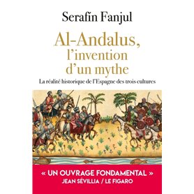 Al Andalus, l'invention d'un mythe