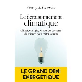 Le déraisonnement climatique