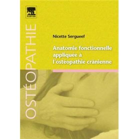 Anatomie fonctionnelle appliquée à l'ostéopathie crânienne