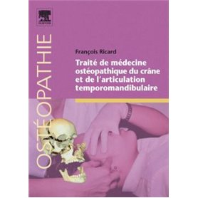 Traité de médecine ostéopathique du crâne et de l¿articulation temporomandibulaire