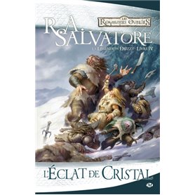 La Légende de Drizzt, T4 : L'Éclat de cristal