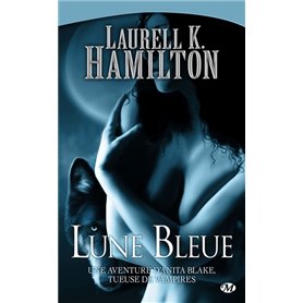 Anita Blake, T8 : Lune Bleue