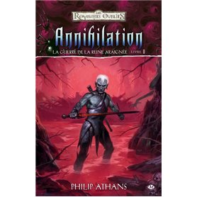 La Guerre de la Reine Araignée, T5 : Annihilation