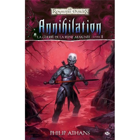 La Guerre de la Reine Araignée, T5 : Annihilation