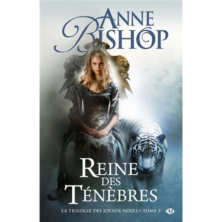 La Trilogie des Joyaux noirs, T3 : Reine des ténèbres