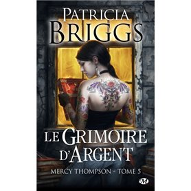 Mercy Thompson, T5 : Le Grimoire d'Argent