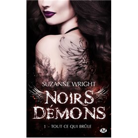 Noirs démons, T1 : Tout ce qui brule