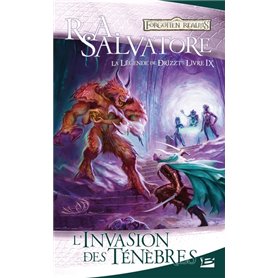 La Légende de Drizzt, T9 : L'Invasion des ténèbres