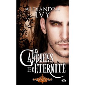 Les Gardiens de l'éternité, T6 : Salvatore