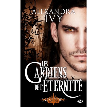 Les Gardiens de l'éternité, T6 : Salvatore