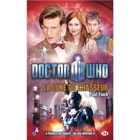 Doctor Who, T  : La Lune du chasseur