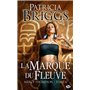 Mercy Thompson, T6 : La Marque du fleuve