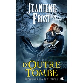 Chasseuse de la nuit, T6 : D'outre-tombe