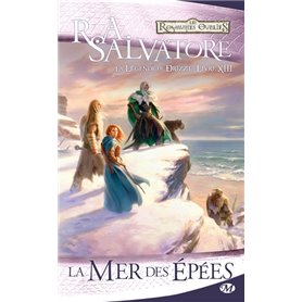 La Légende de Drizzt, T13 : La Mer des épées