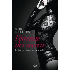 La Trilogie Fire After Dark, T2 : L'Étreinte des secrets