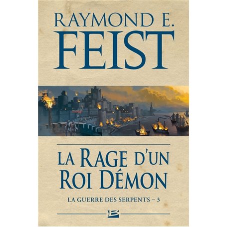 La Guerre des Serpents, T3 : La Rage d'un roi démon