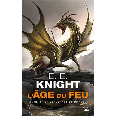 L'Âge du feu, T2 : La Vengeance du dragon