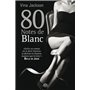 La Trilogie 80 notes, T5 : 80 Notes de blanc